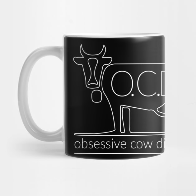 OCD Obsessive Cow Disorder - Cows Cow by fromherotozero